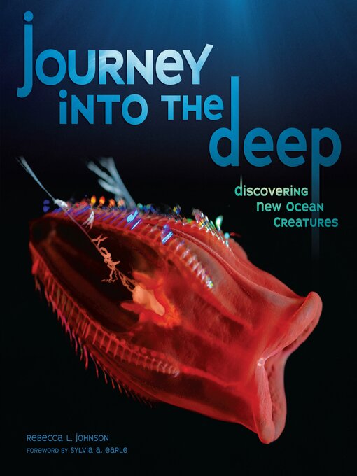 Rebecca L. Johnson创作的Journey into the Deep作品的详细信息 - 可供借阅